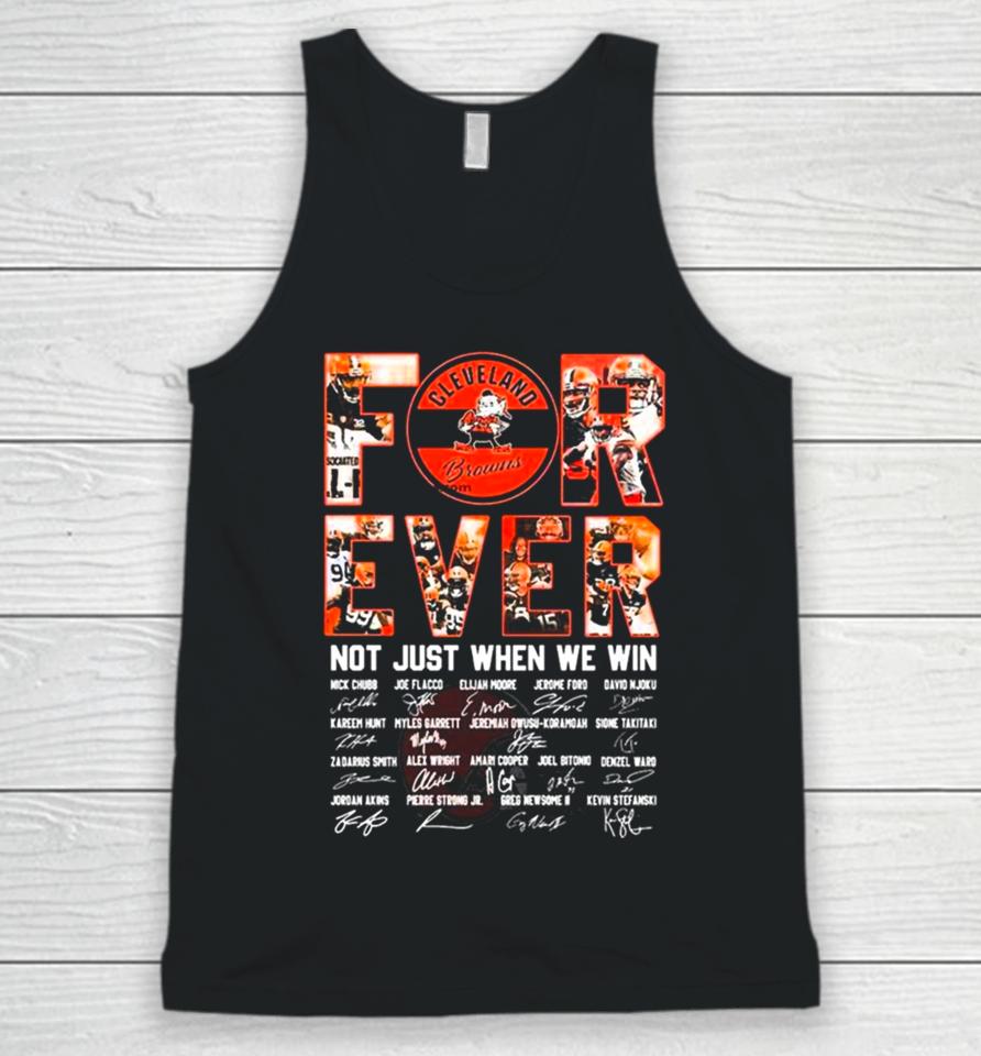 Cleveland Browns Forever Not Just When We Win All Players Signatures 2024 Unisex Tank Top