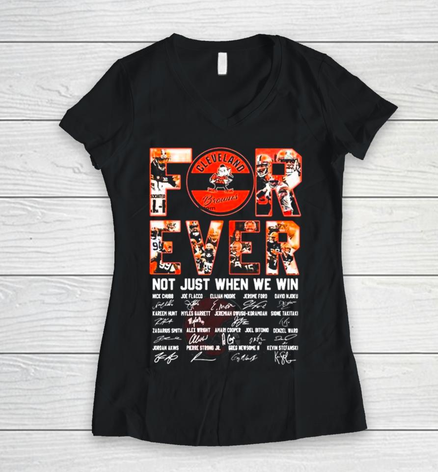 Cleveland Browns Forever Not Just When We Win All Players Signatures 2024 Women V-Neck T-Shirt