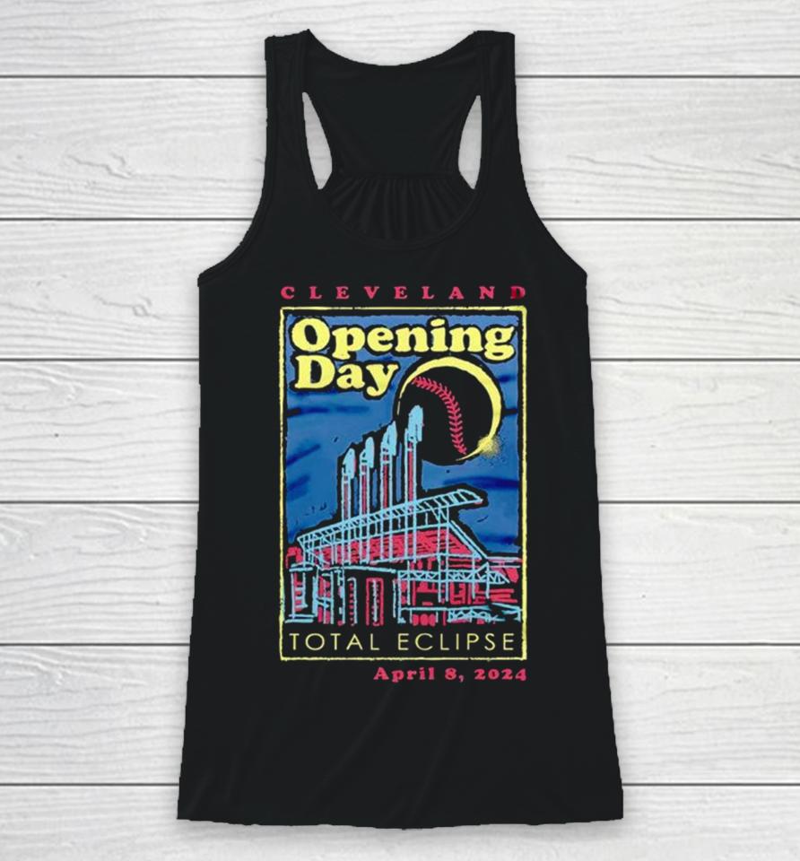 Cleveland Opening Day 2024 Total Eclipse April 8 2024 Racerback Tank