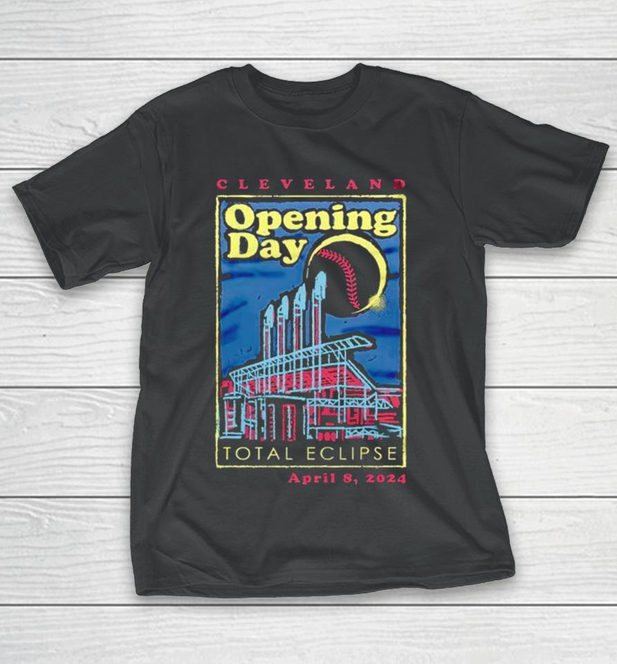 Cleveland Opening Day 2024 Total Eclipse April 8 2024 T-Shirt