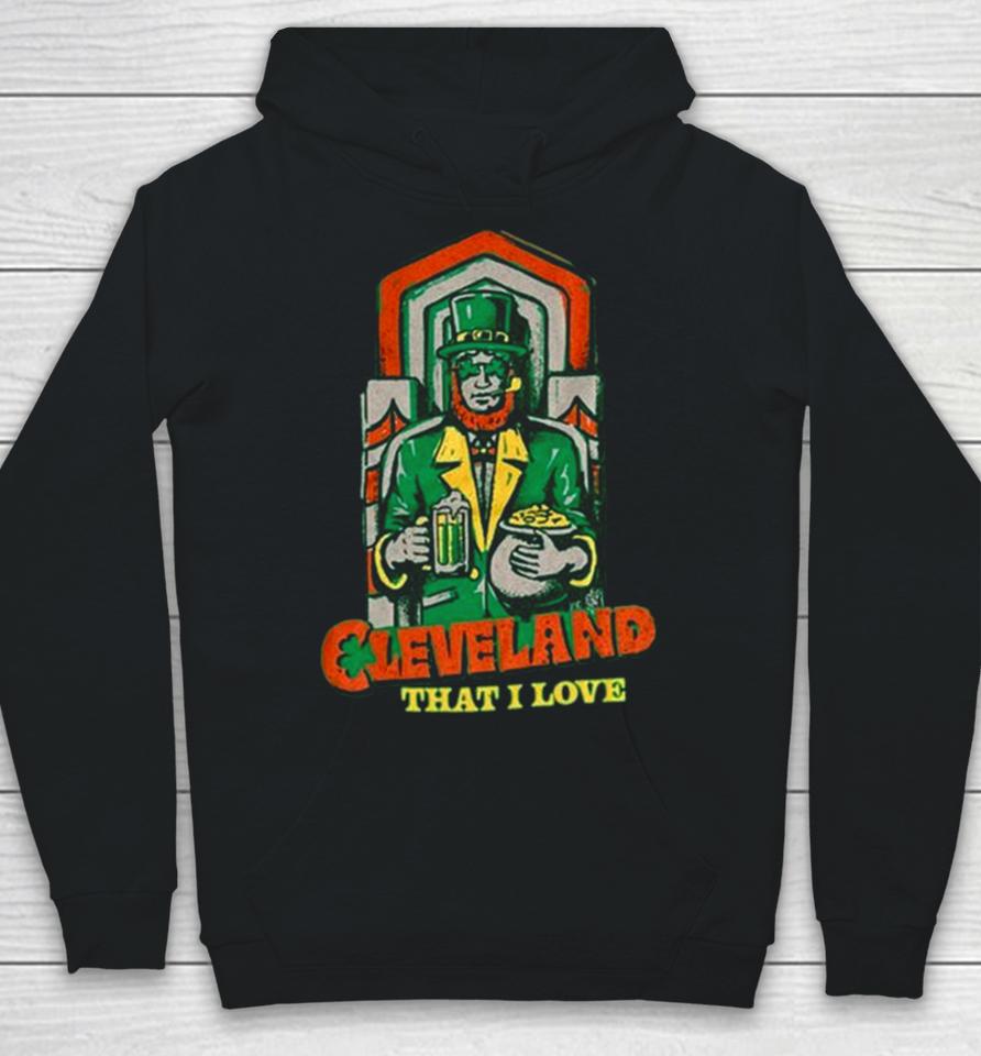Cleveland That I Love Luck Of The Irish Guardian Hoodie