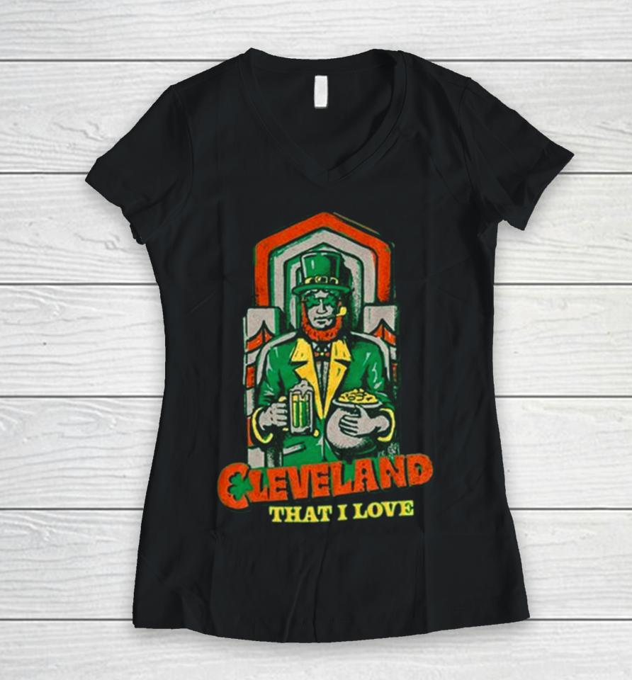 Cleveland That I Love Luck Of The Irish Guardian Women V-Neck T-Shirt