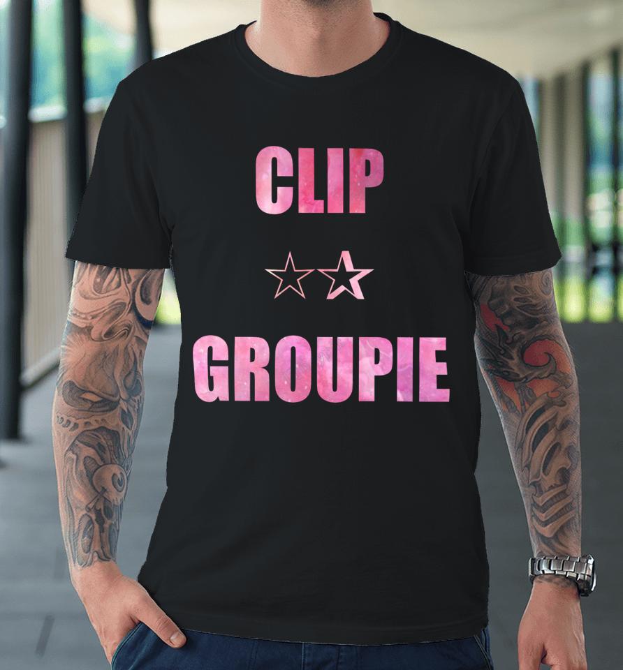 Clip Groupie Premium T-Shirt
