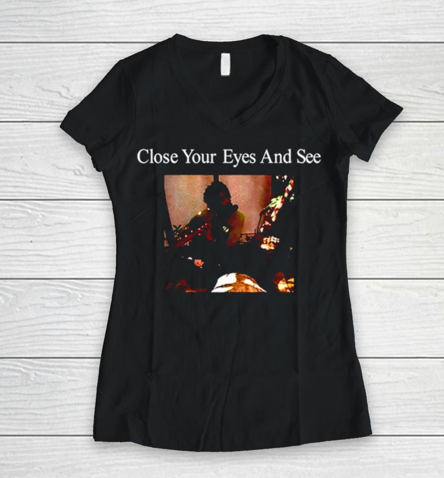 Close Your Eyes And See Women V-Neck T-Shirt