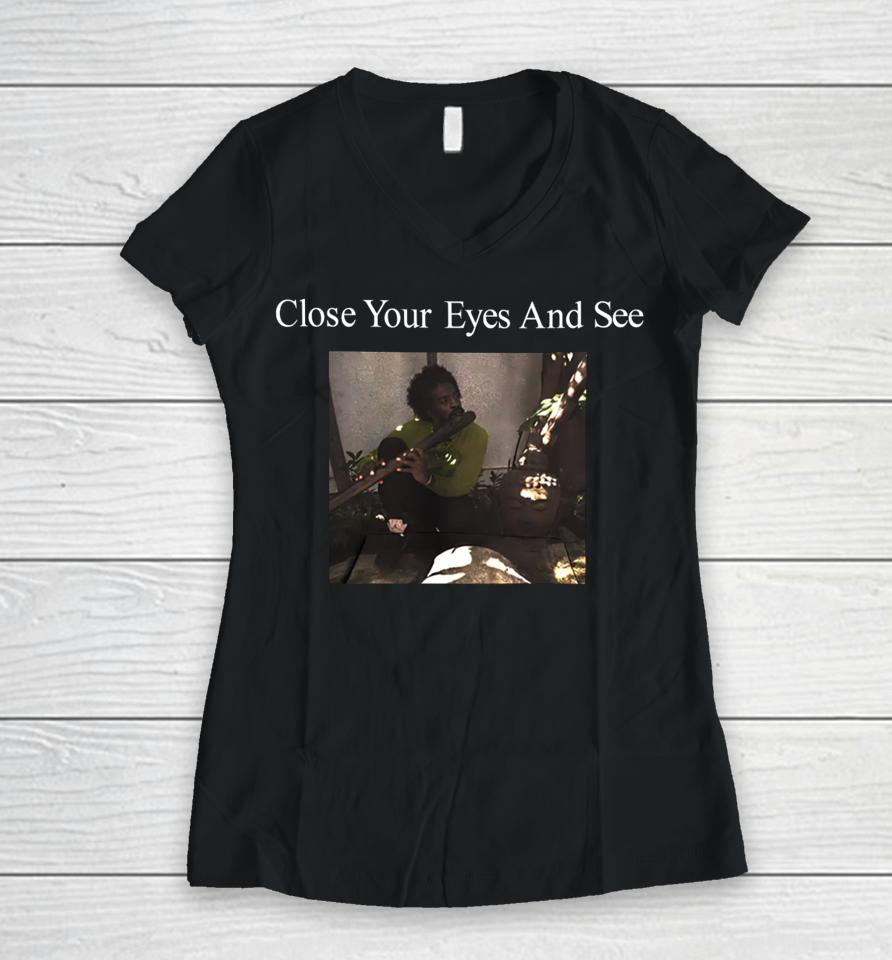 Close Your Eyes And See Women V-Neck T-Shirt
