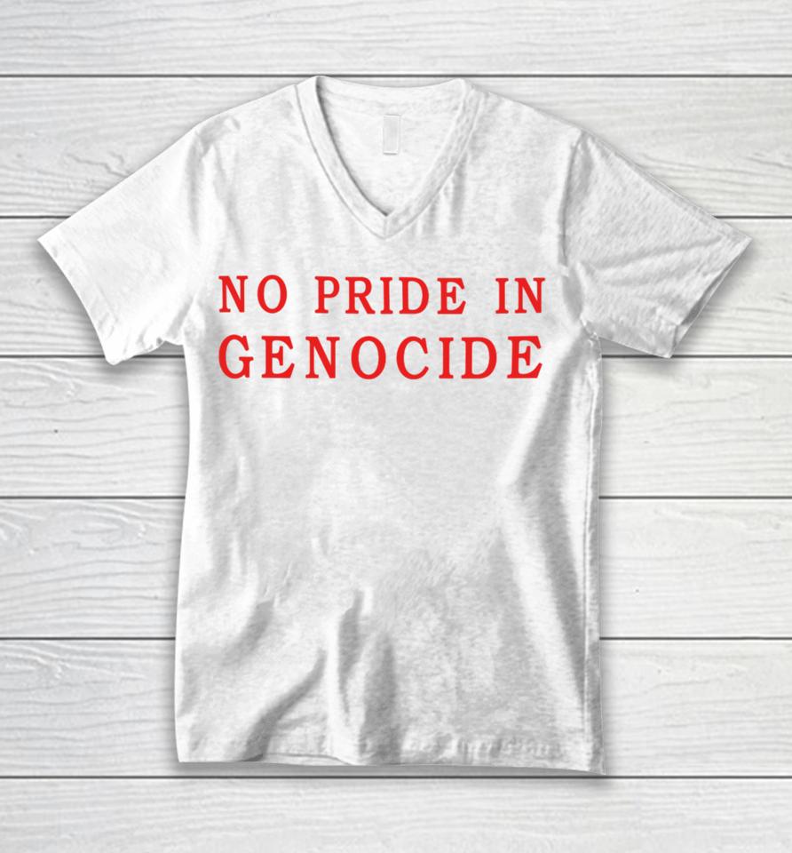 Clothingthegaps No Pride In Genocide Unisex V-Neck T-Shirt