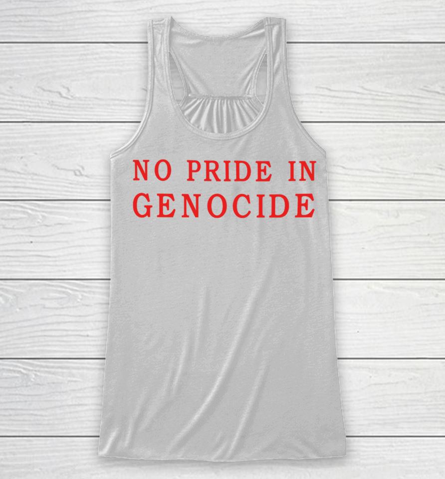 Clothingthegaps Shop No Pride In Genocide Racerback Tank
