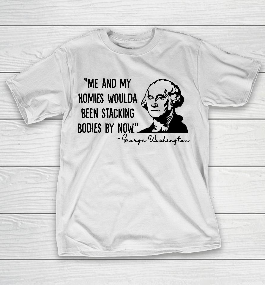 Clown World George Washington &Amp; His Homies T-Shirt