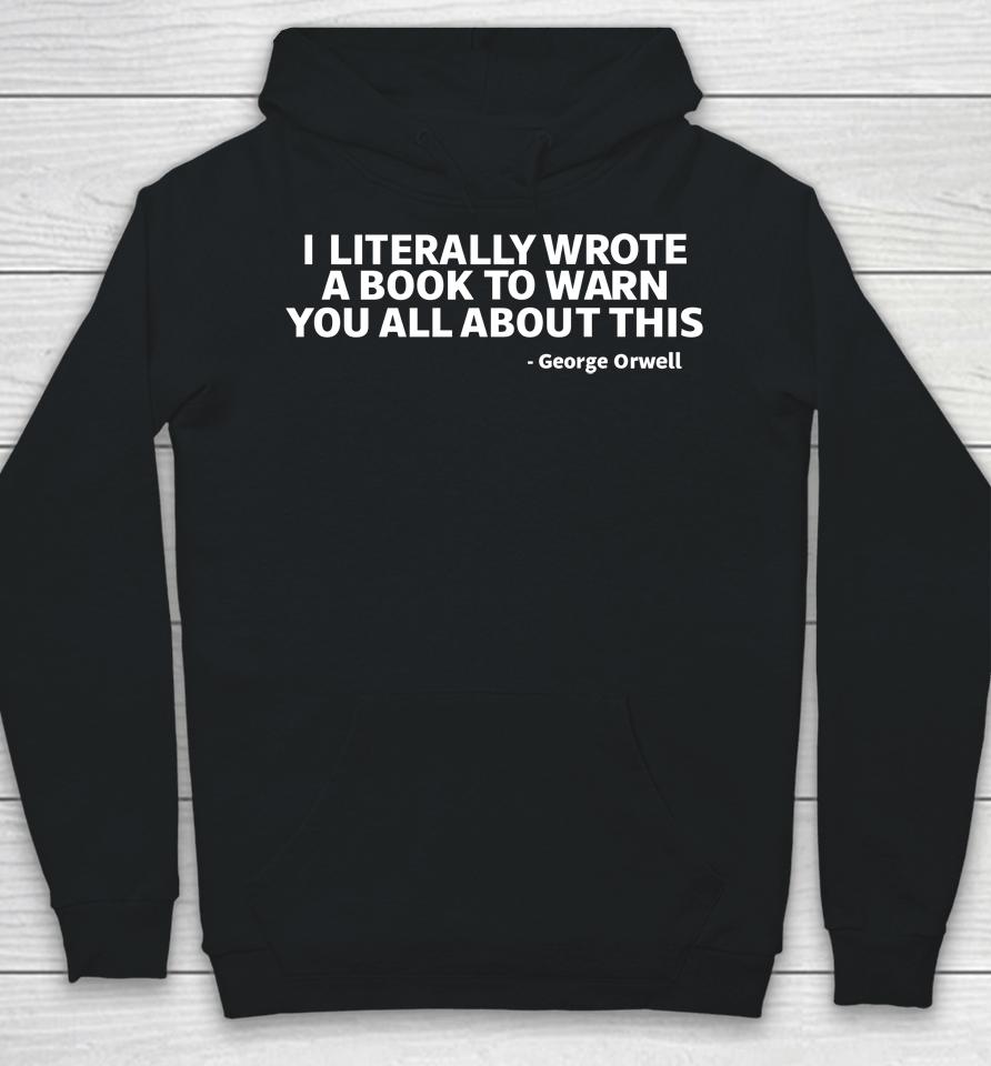 Clown World Merch I Literally Wrote A Book To Warn You All About This Hoodie