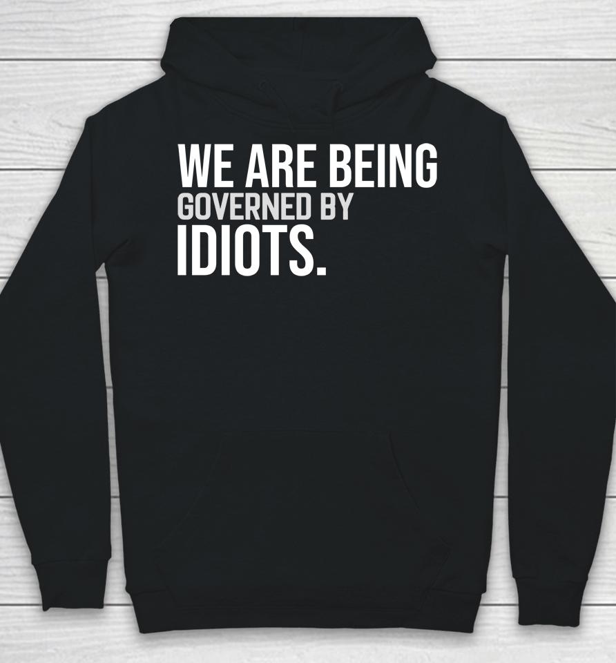Clown World We Are Being Governed By Idiots Hoodie