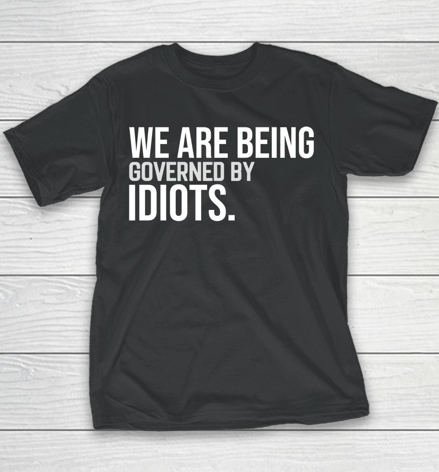 Clown World We Are Being Governed By Idiots Youth T-Shirt