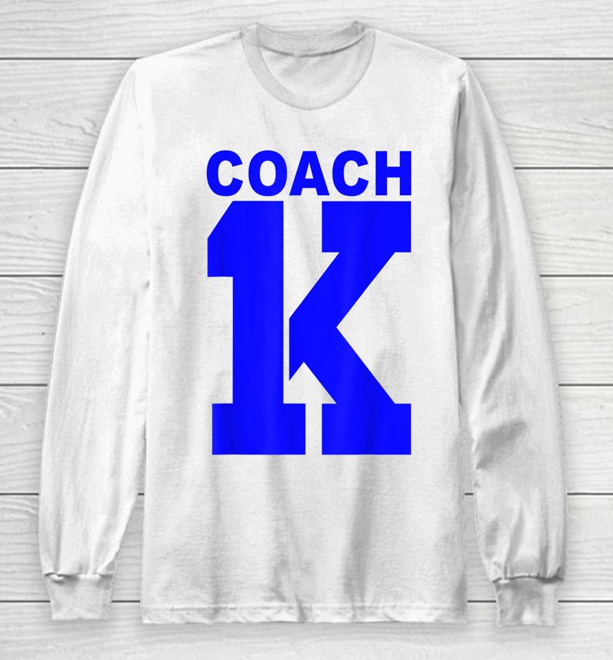 Coach K Granddaughter Long Sleeve T-Shirt