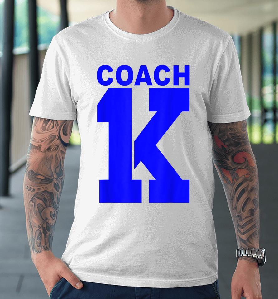 Coach K Granddaughter Premium T-Shirt