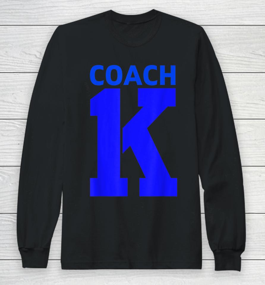 Coach K Granddaughter Long Sleeve T-Shirt