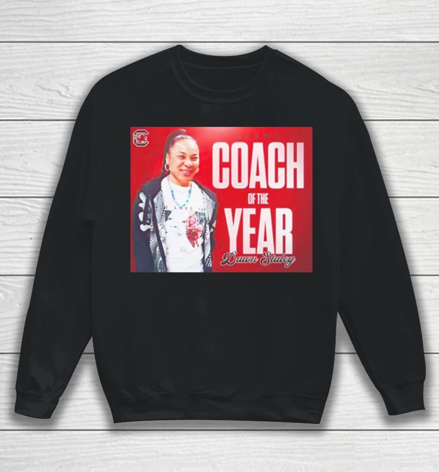 Coach Of The Year Dawn Staley South Carolina Gamecocks Sweatshirt