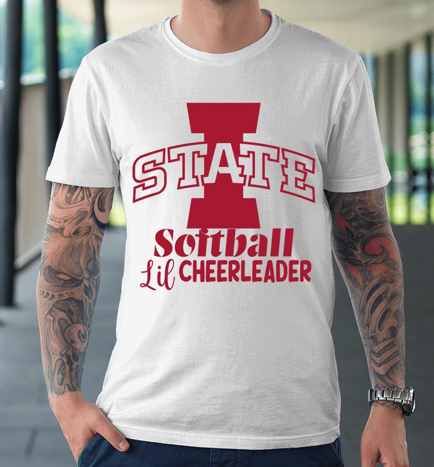 Coachpinkerton Iowa State So It Ball Lil Cheerleader Premium T-Shirt