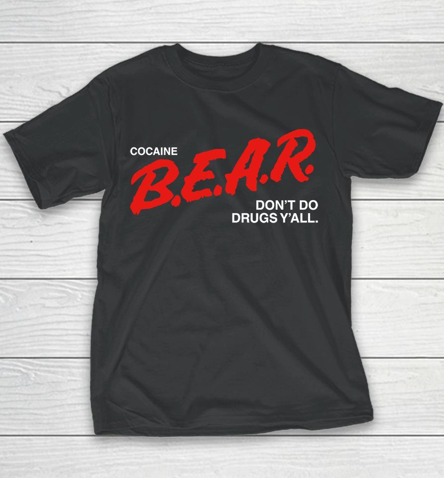 Cocaine Bear Don't Do Drugs Y'all Youth T-Shirt