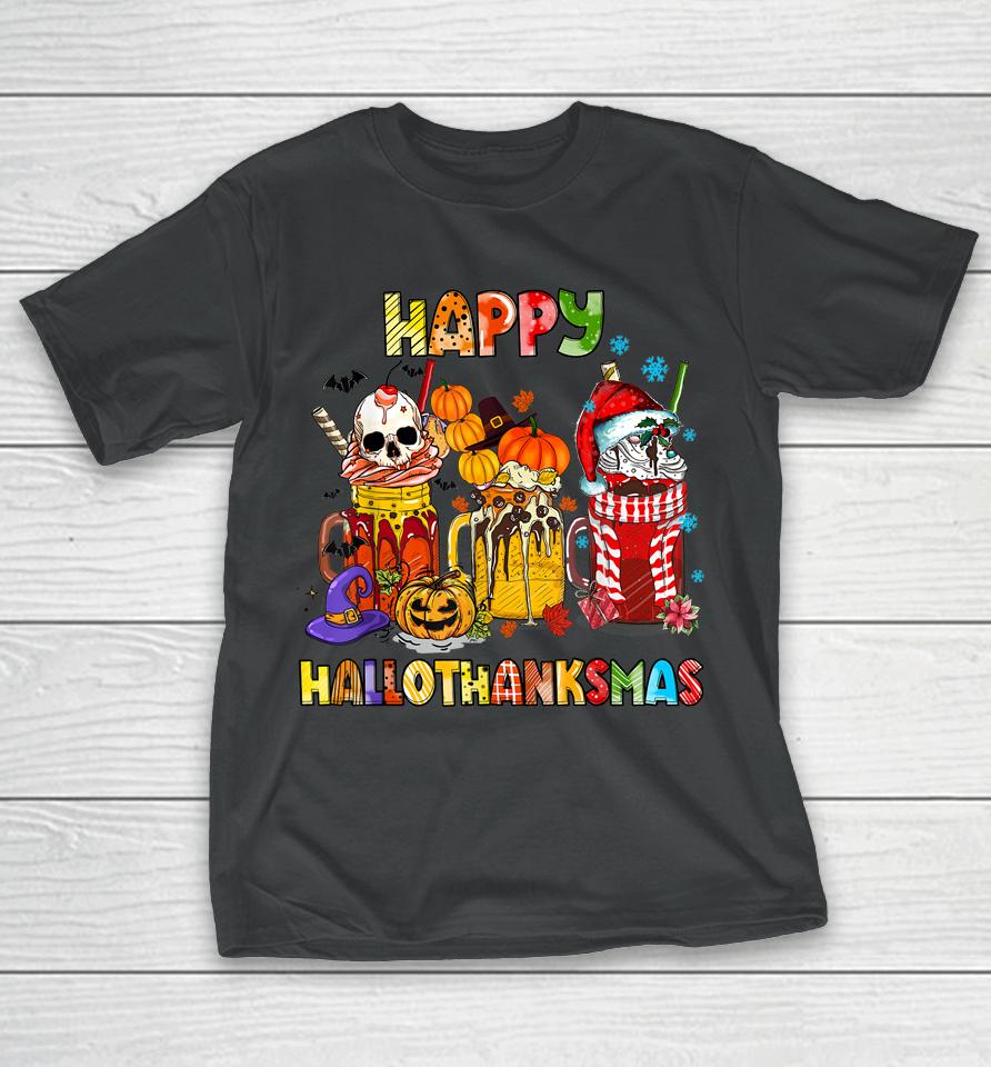 Coffee Halloween Thanksgiving Christmas Happy Hallothanksmas T-Shirt