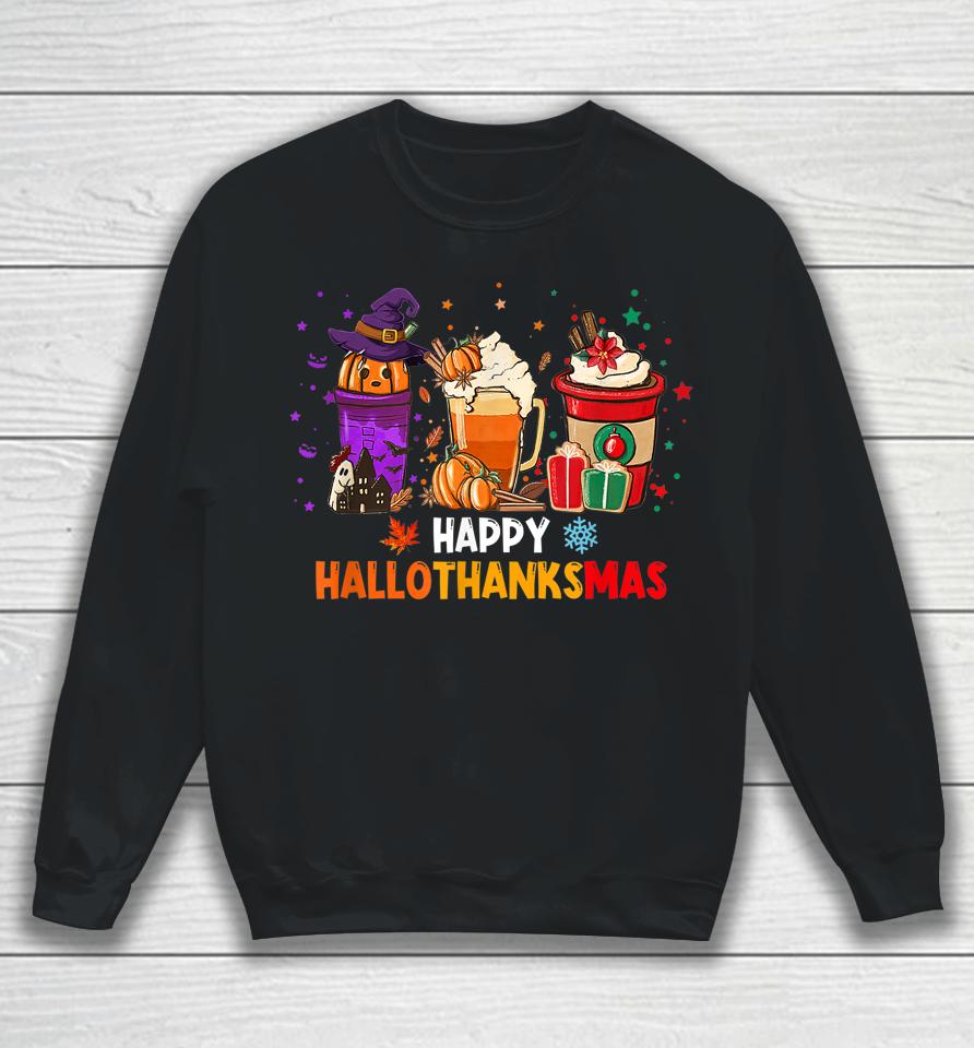 Coffee Pumpkin Spice Latte Happy Hallothanksmas Sweatshirt