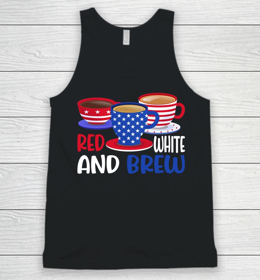 Coffee Red White And Brew 4Th Of July Patriotic Unisex Tank Top