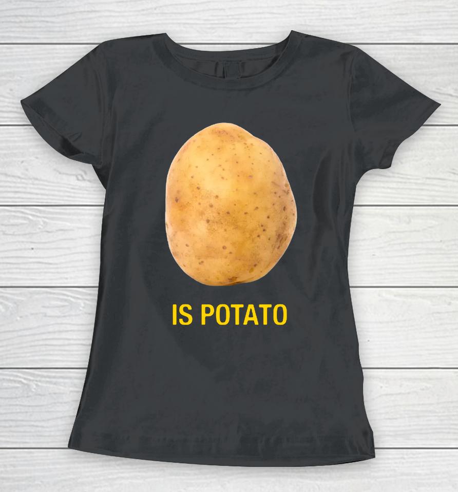 Colbert Is Potato Women T-Shirt