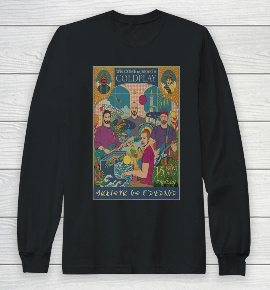 Coldplay Music Of The Spheres World Tour Jakarta November 15, 2023 Poster Long Sleeve T-Shirt