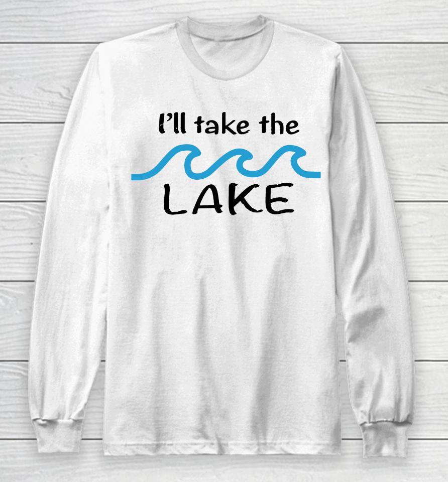 Colleen Hoover I'll Take The Lake Long Sleeve T-Shirt