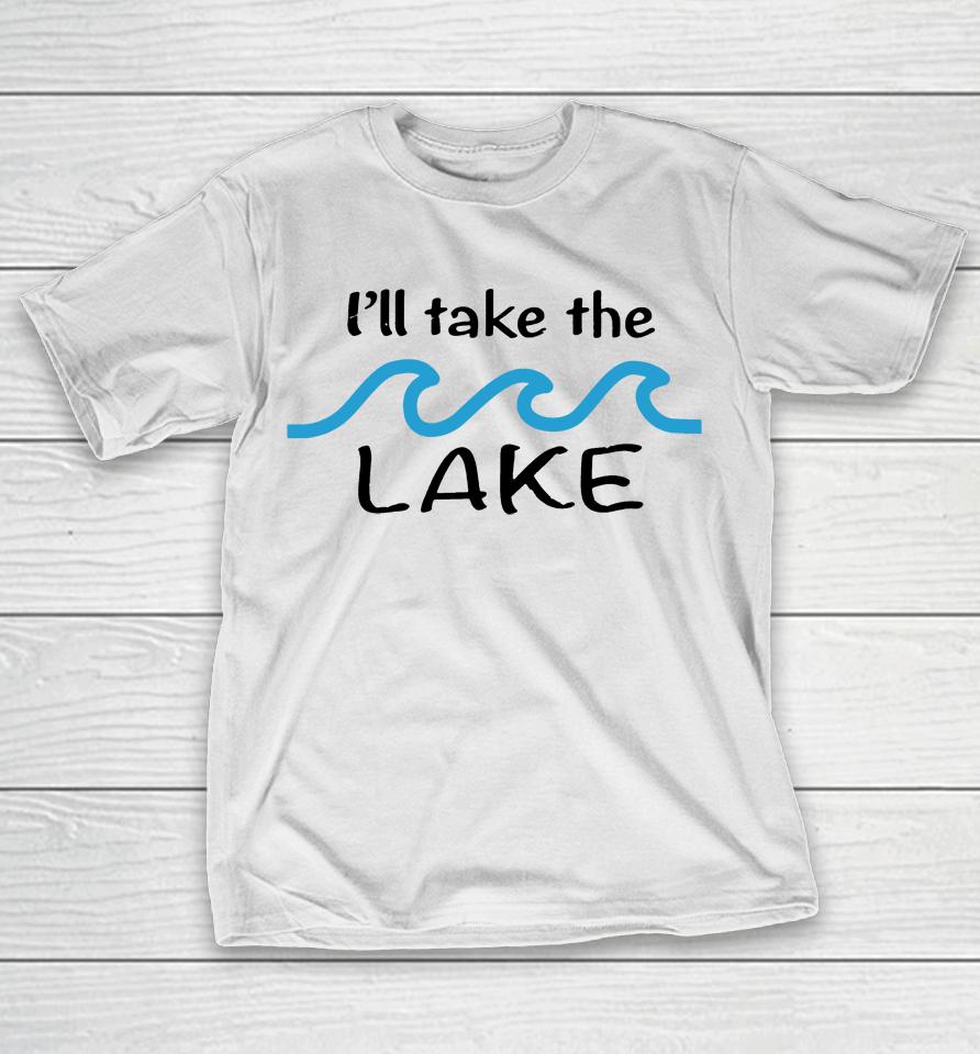 Colleen Hoover I'll Take The Lake T-Shirt