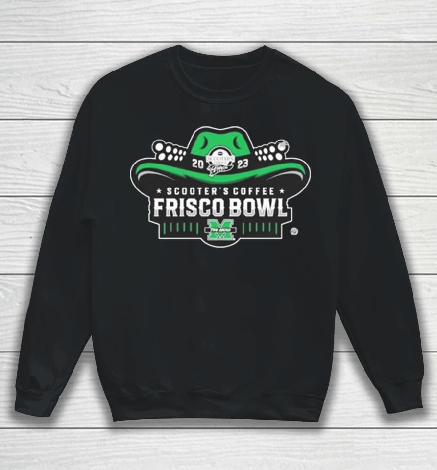 College Football Bowl Games 2023 24 Marshall Thundering Herd 2023 Frisco Bowl Sweatshirt