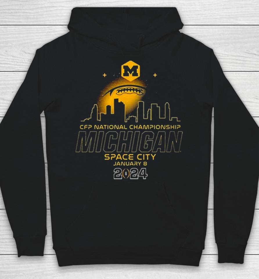College Football Playoff 2024 National Championship Game January 8 Michigan Wolverines Space City Skyline Hoodie