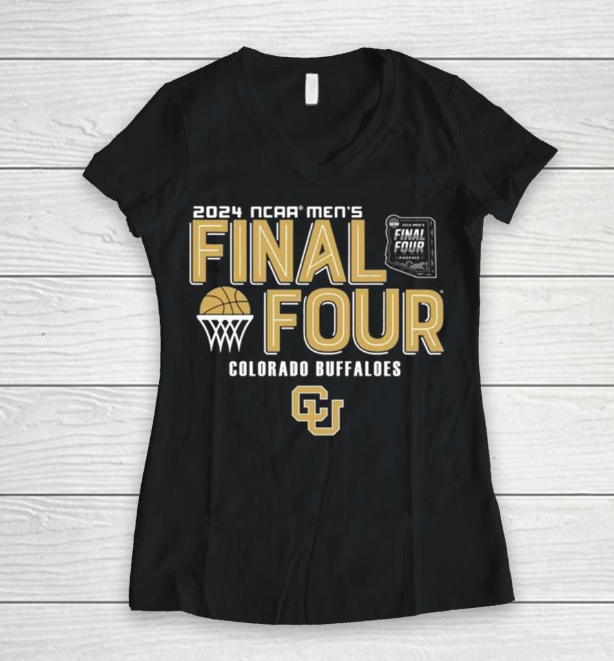 Colorado Buffaloes 2024 Ncaa Men’s Basketball March Madness Final Four Women V-Neck T-Shirt