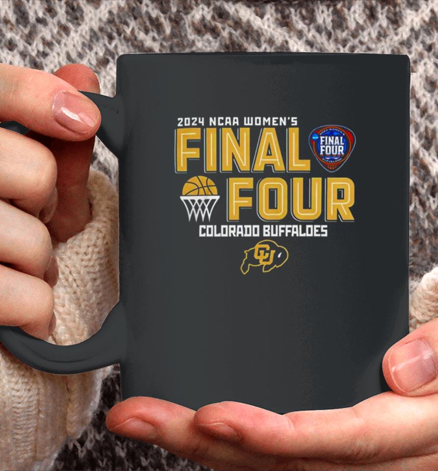 Colorado Buffaloes 2024 Ncaa Women’s Final 4 Coffee Mug