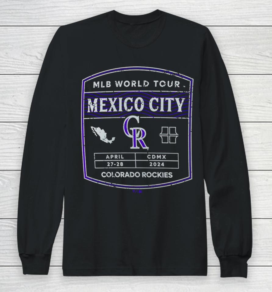 Colorado Rockies 2024 Mlb World Tour Mexico City Series Long Sleeve T-Shirt