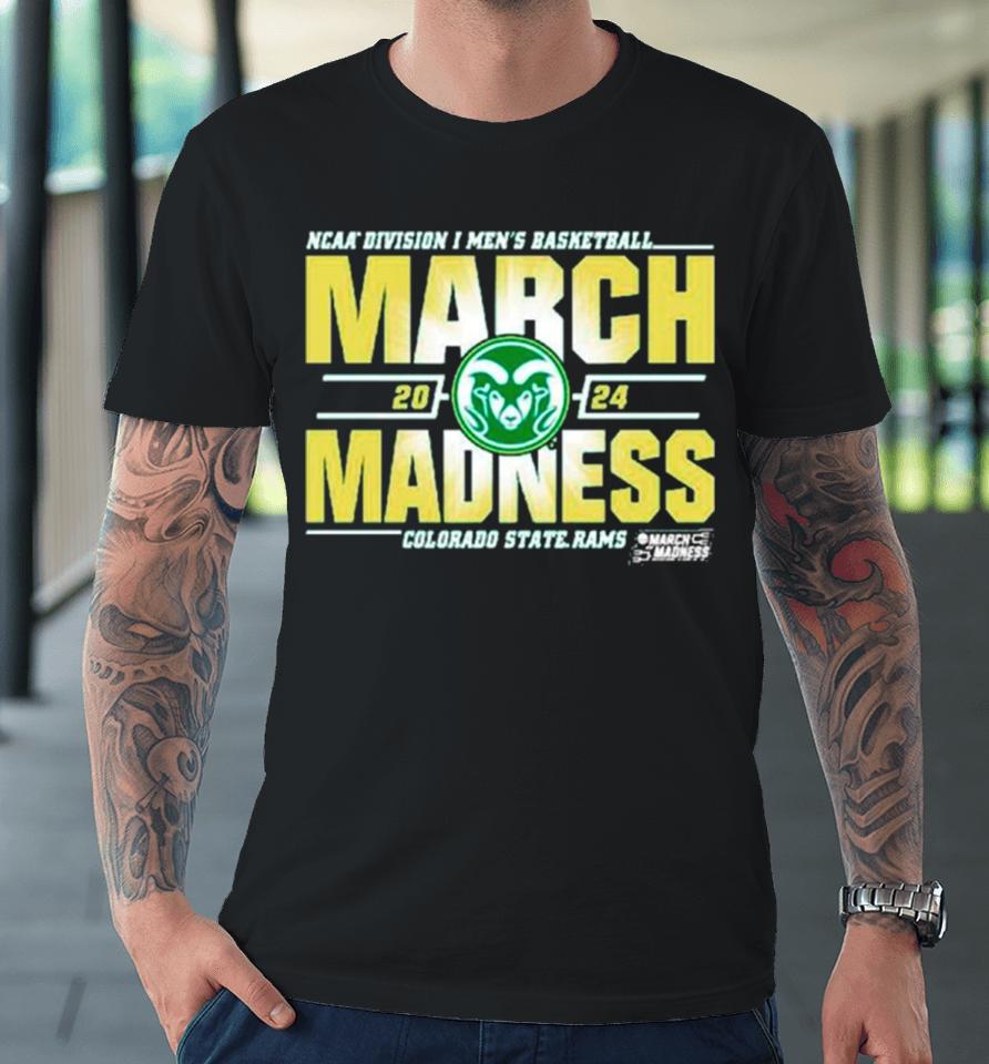 Colorado State Rams 2024 Ncaa Division I Men’s Basketball March Madness Premium T-Shirt