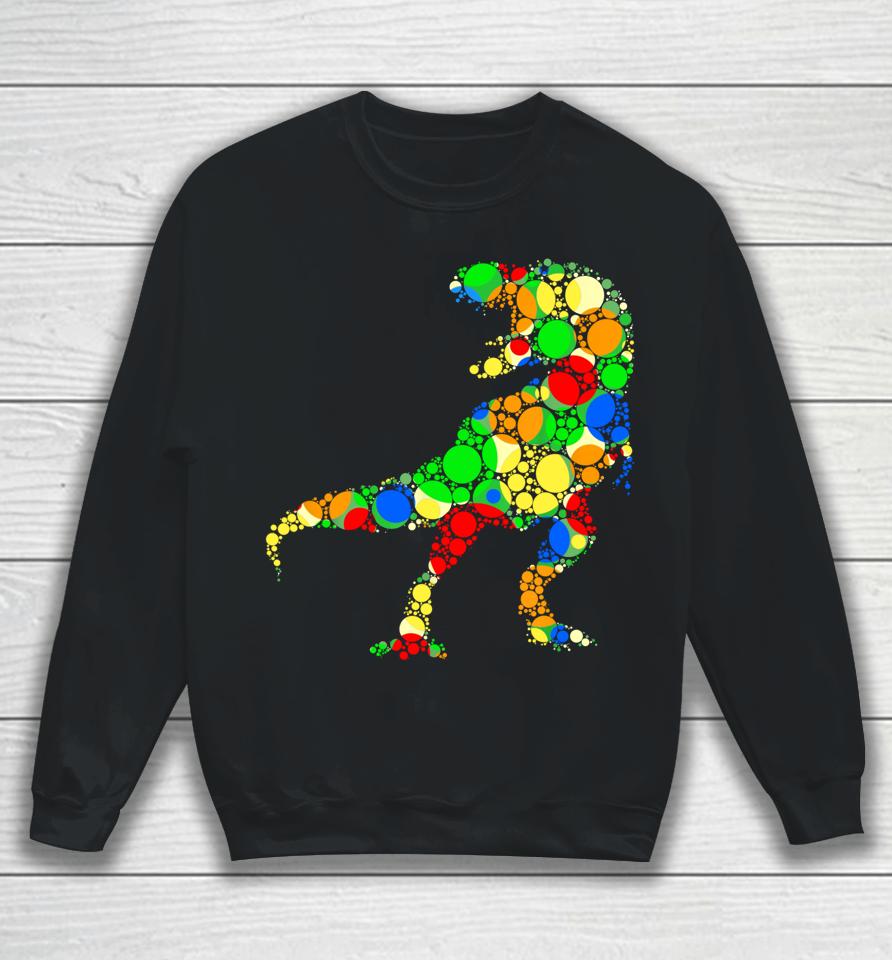 Colorful Polka Dot T Rex Dinosaur International Dot Day Sweatshirt