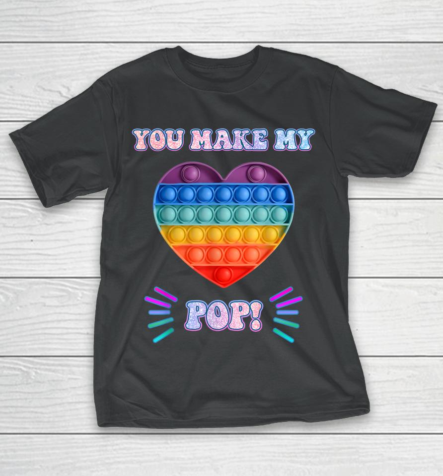 Colorful Pop It You Make My Heart Pop Cute Valentine T-Shirt