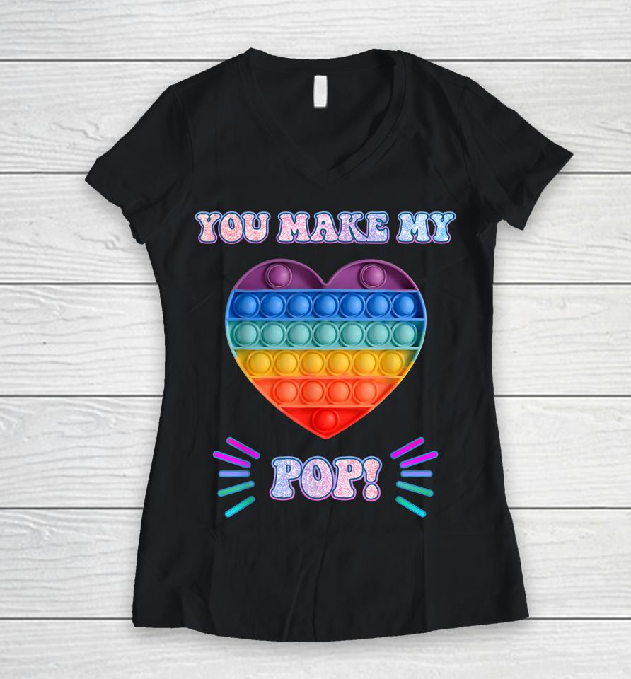 Colorful Pop It You Make My Heart Pop Cute Valentine Women V-Neck T-Shirt