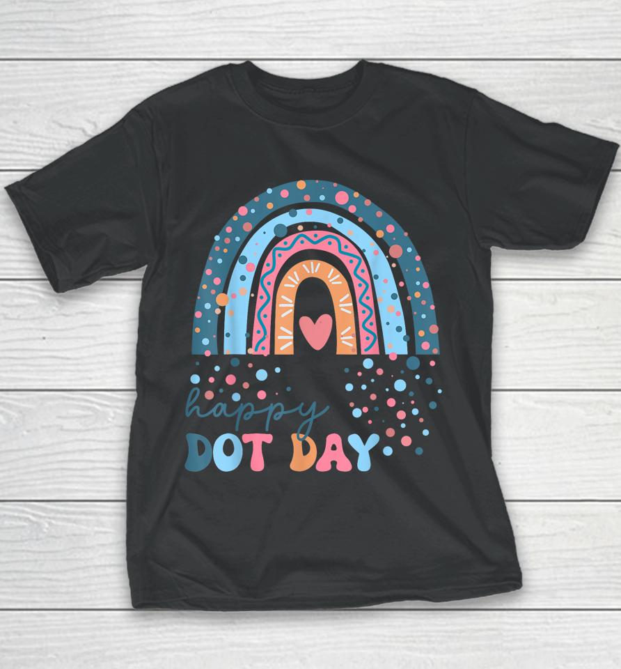 Colorful Rainbow Dots International Dot Day Teacher Student Youth T-Shirt