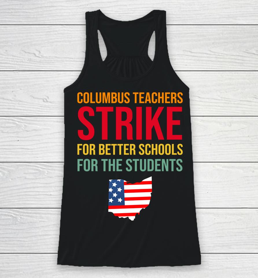 Columbus Ohio School Teachers Strike Oh Teacher Racerback Tank