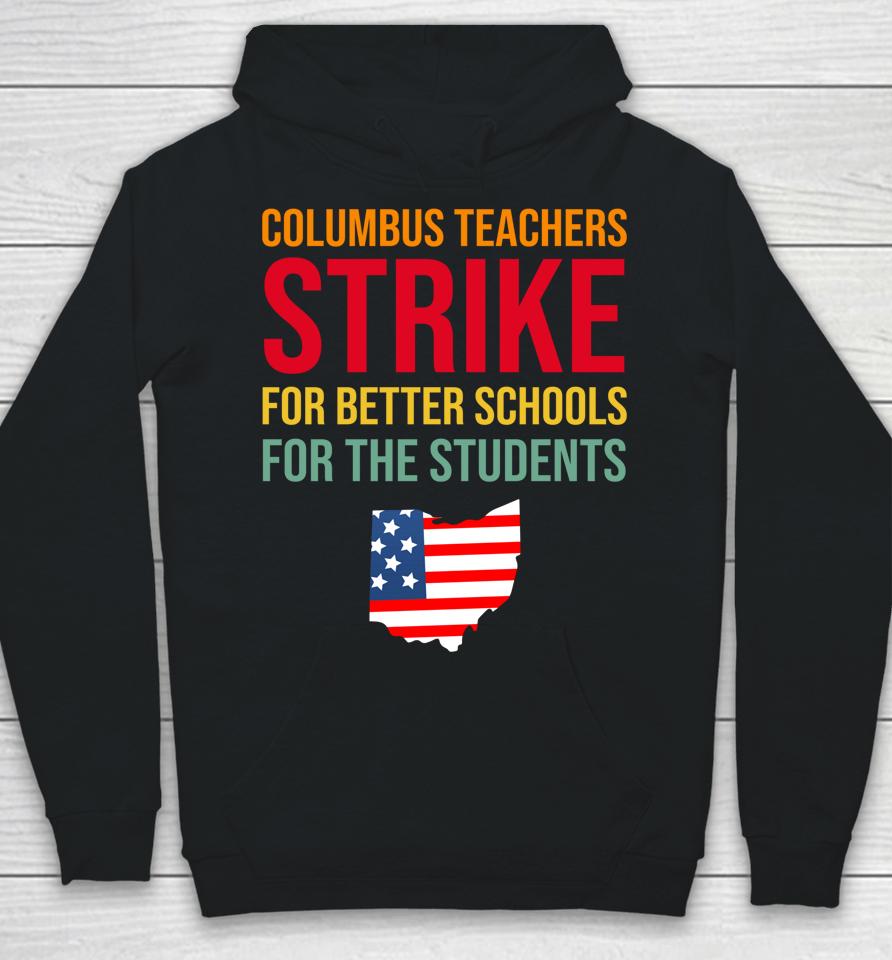 Columbus Ohio School Teachers Strike Oh Teacher Hoodie