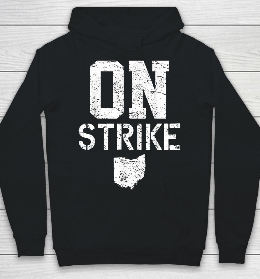 Columbus Ohio School Teachers Strike Oh Teacher Strike Hoodie