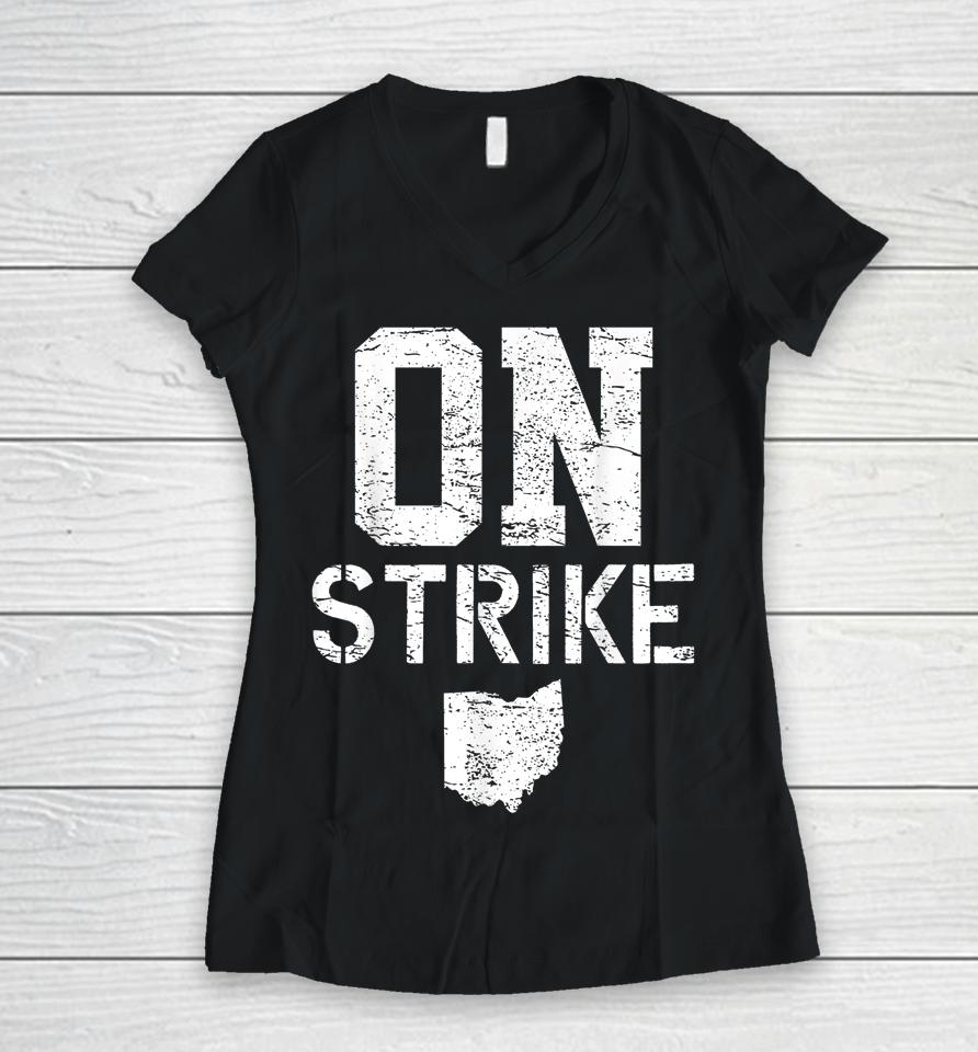Columbus Ohio School Teachers Strike Oh Teacher Strike Women V-Neck T-Shirt