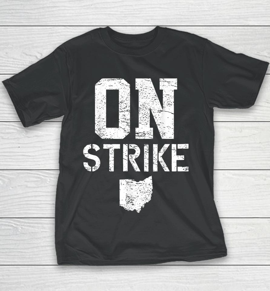 Columbus Ohio School Teachers Strike Oh Teacher Strike Youth T-Shirt
