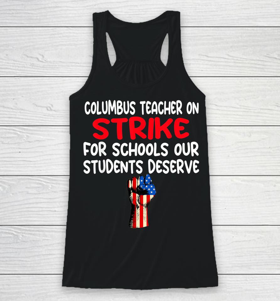 Columbus Ohio School Teachers Strike Oh Teacher Us Flag Racerback Tank
