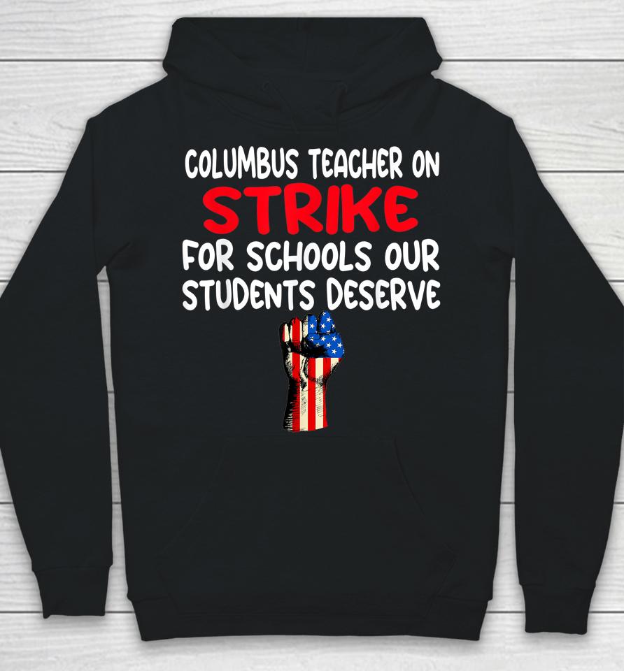 Columbus Ohio School Teachers Strike Oh Teacher Us Flag Hoodie