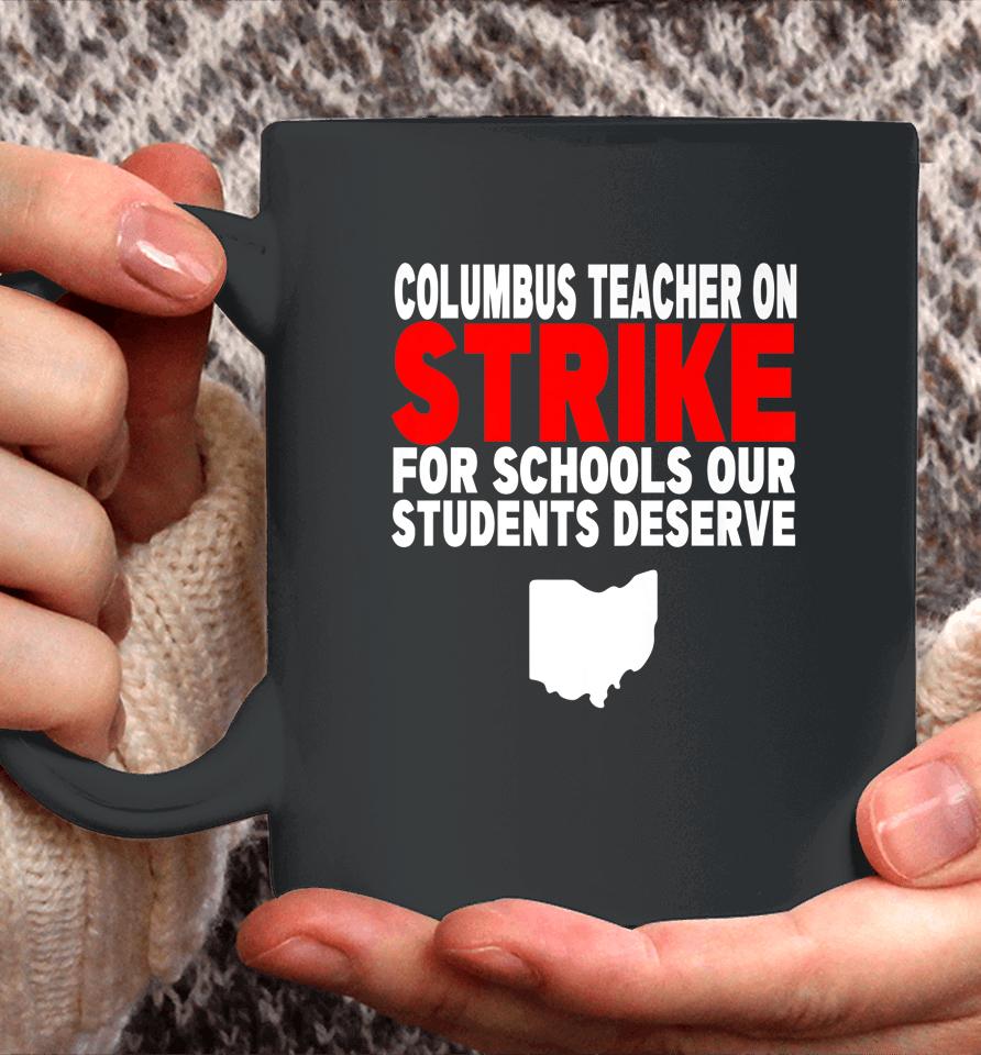 Columbus Ohio School Teachers Strike Teacher Ohio Coffee Mug