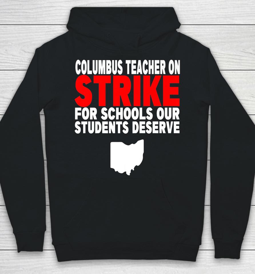 Columbus Ohio School Teachers Strike Teacher Ohio Hoodie