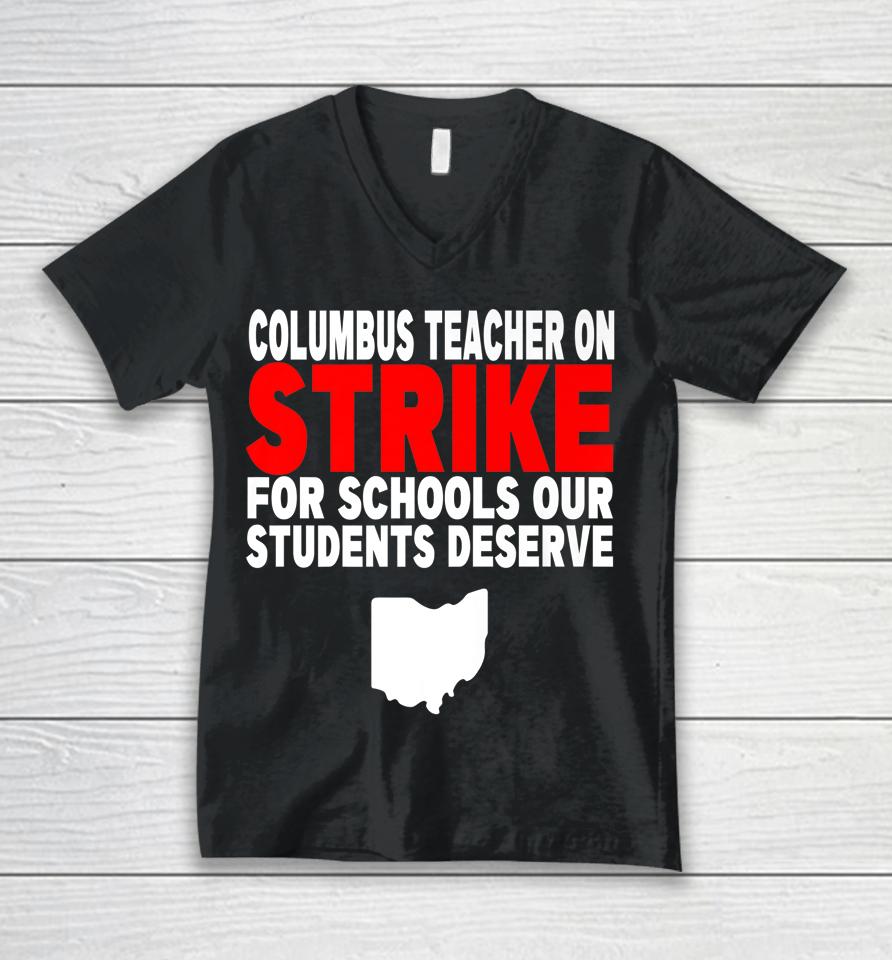 Columbus Ohio School Teachers Strike Teacher Ohio Unisex V-Neck T-Shirt