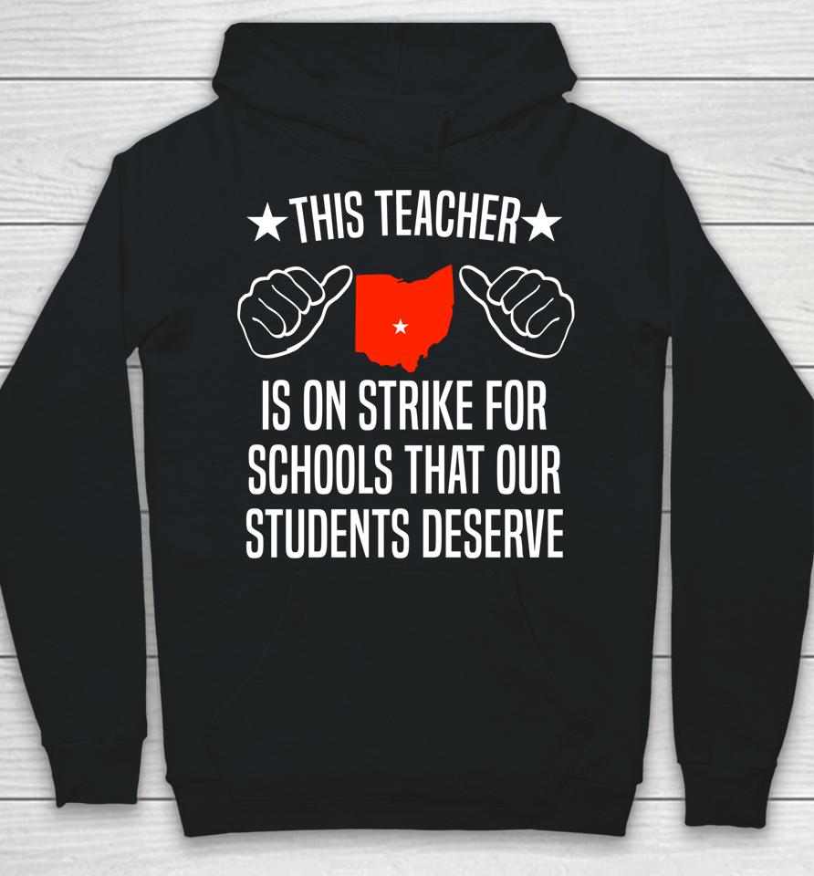 Columbus Teacher Strike Schools Our Students Deserve Hoodie