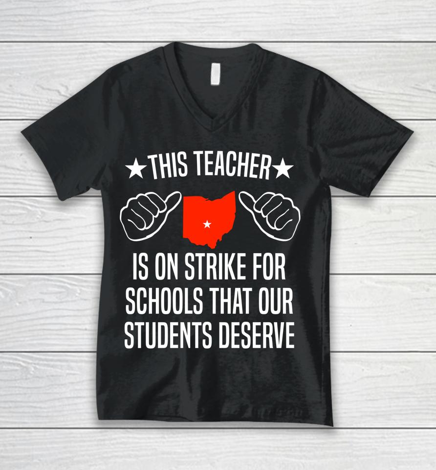 Columbus Teacher Strike Schools Our Students Deserve Unisex V-Neck T-Shirt